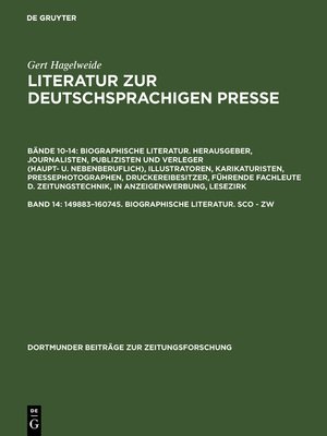 cover image of Literatur zur Deutschprachigen Presse: 149883–160745. Biographische Literatur. Sco--Zw
